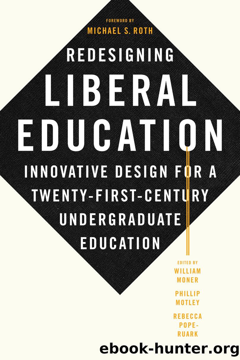 Redesigning Liberal Education by William Moner