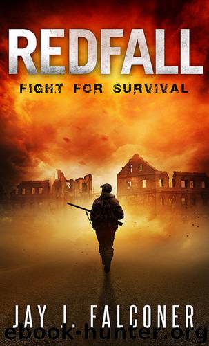 Redfall: Fight for Survival (American Prepper Series Book 1) by Jay J. Falconer