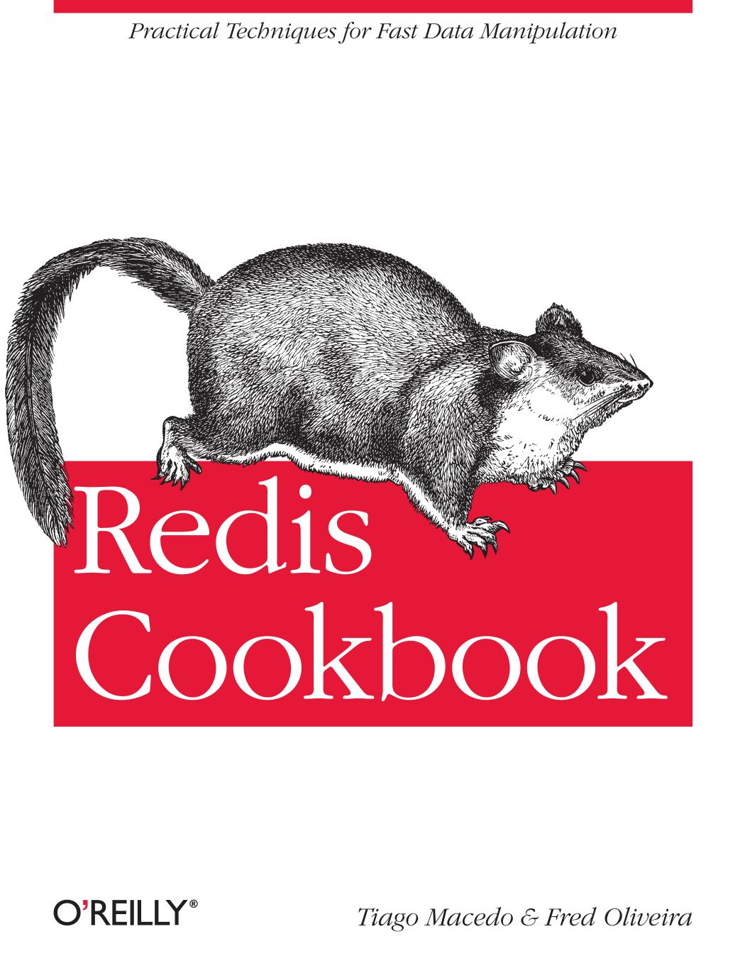 Redis Cookbook [practical techniques for fast data manipulation] by Tiago Macedo; Fred Oliveira