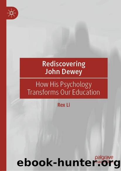 Rediscovering John Dewey by Rex Li
