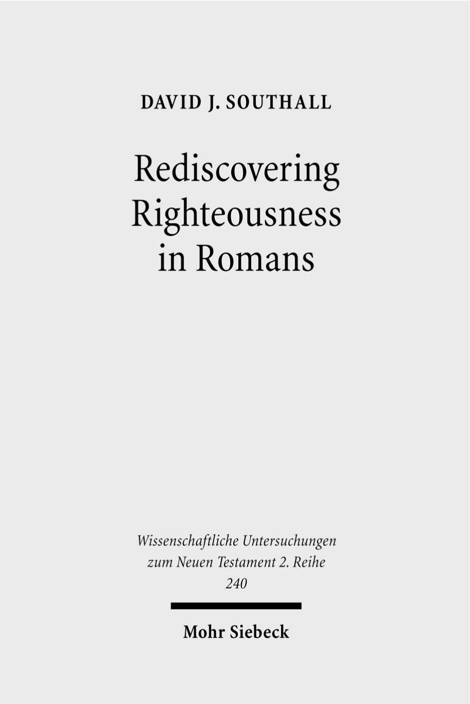 Rediscovering Righteousness in Romans by Southall