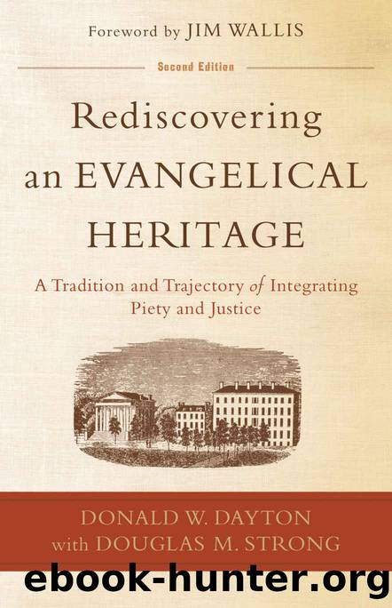 Rediscovering an Evangelical Heritage by Donald W. Dayton