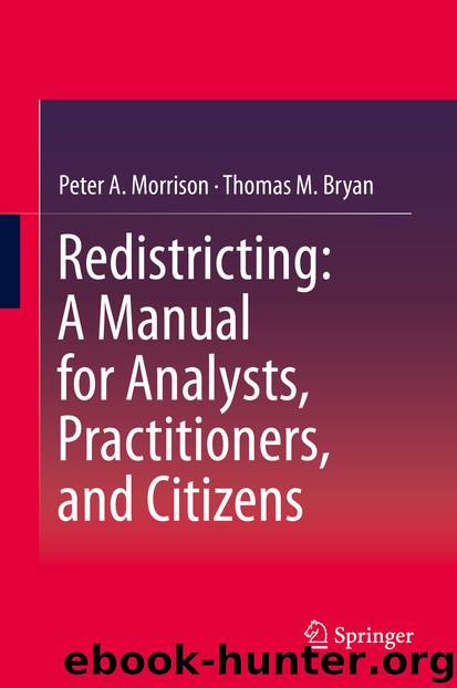 Redistricting: A Manual for Analysts, Practitioners, and Citizens by Peter A. Morrison & Thomas M. Bryan