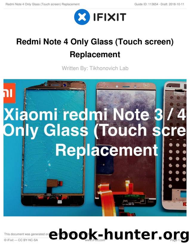 Redmi Note 4 Only Glass (Touch screen) Replacement by Unknown