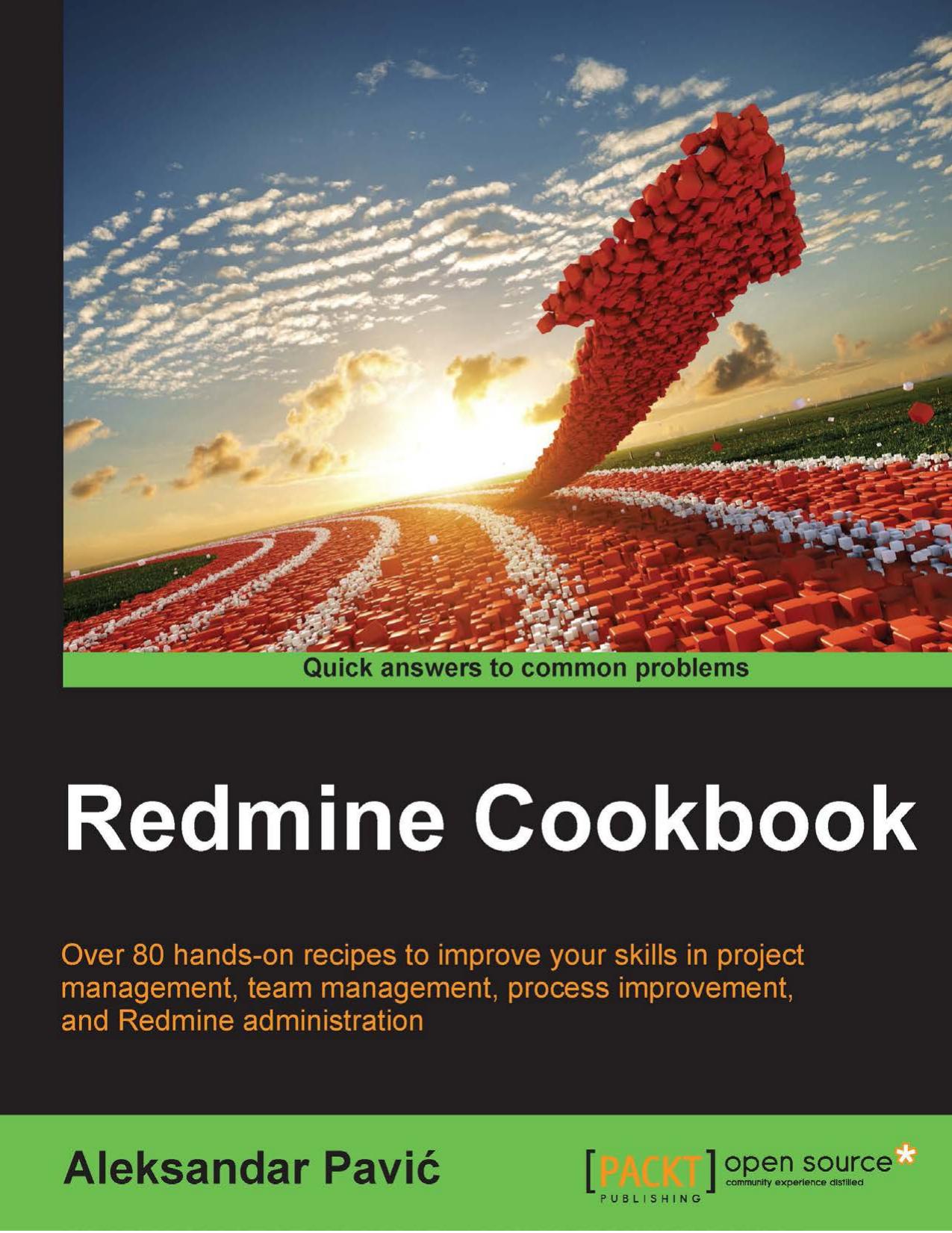 Redmine Cookbook by Aleksandar Pavic