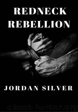 Redneck Rebellion by Jordan Silver