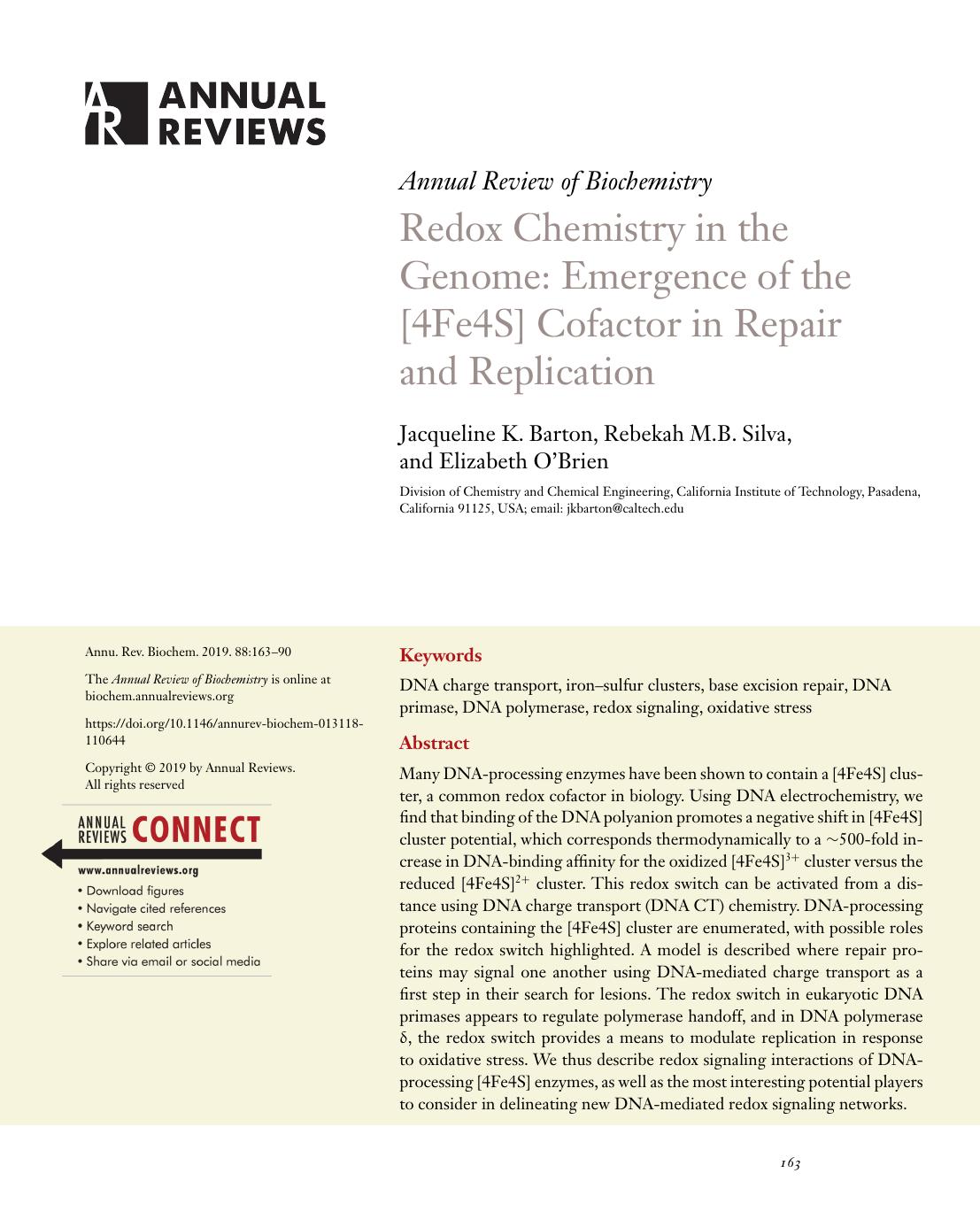 Redox Chemistry in the Genome: Emergence of the [4Fe4S] Cofactor in Repair and Replication by Jacqueline K. Barton Rebekah M.B. Silva Elizabeth O'Brien