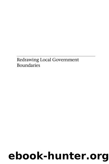 Redrawing Local Government Boundaries : An International Study of Politics, Procedures, and Decisions by John Meligrana