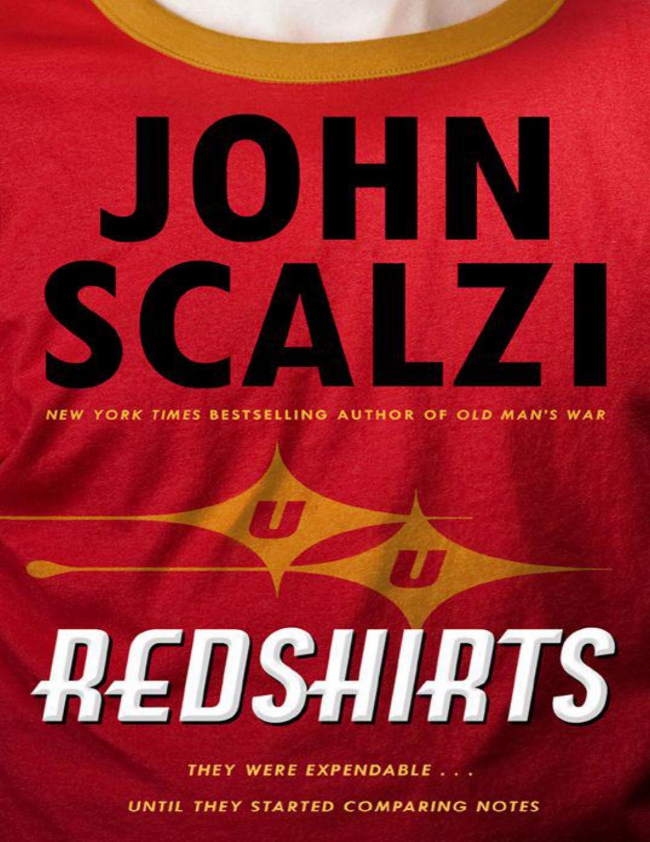 Redshirts: A Novel With Three Codas by John Scalzi
