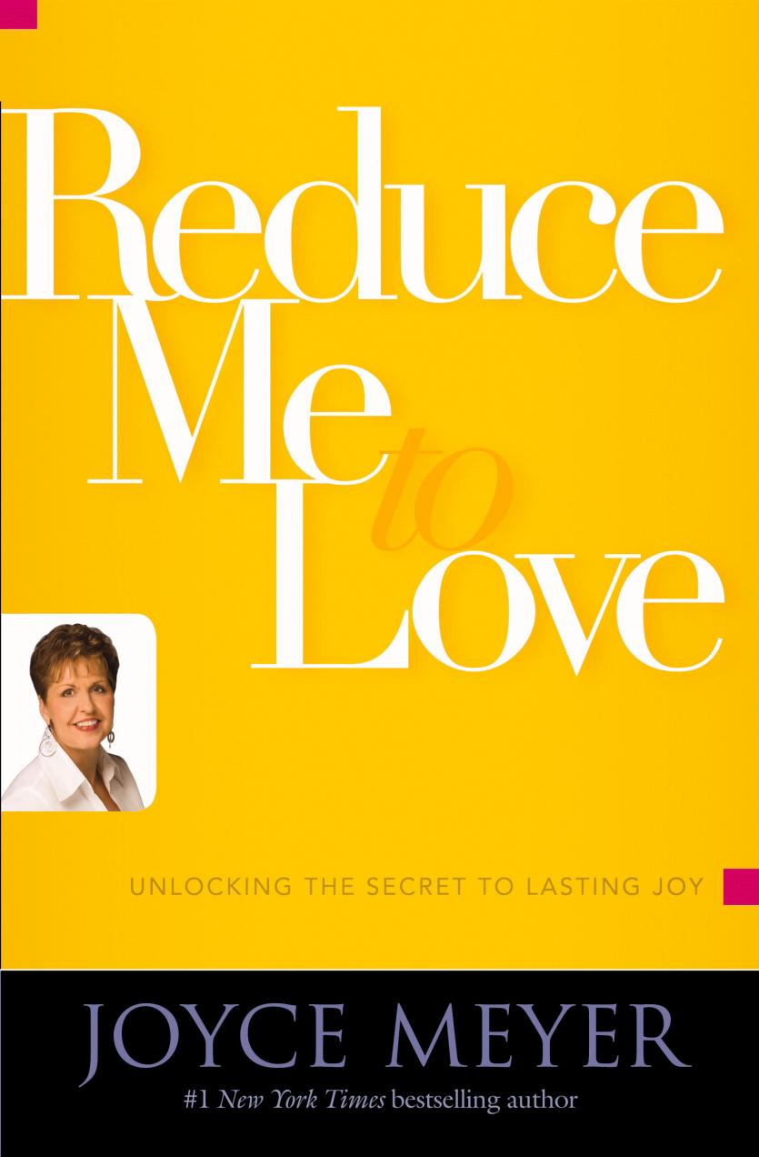 Reduce Me to Love by Joyce Meyer