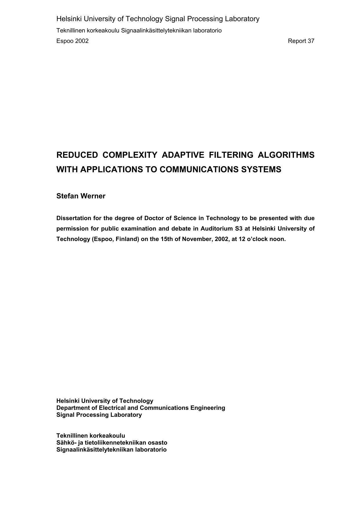 Reduced Complexity Adaptive Filtering Algorithms with Applications to Communications Systems by Stefan Werner
