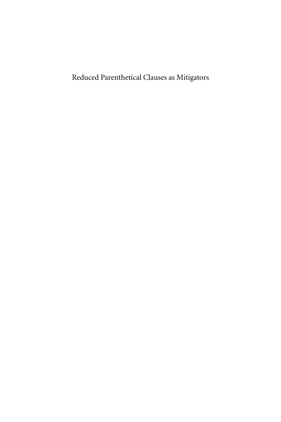 Reduced Parenthetical Clauses as Mitigators: A corpus study of spoken French, Italian and Spanish by Stefan Schneider