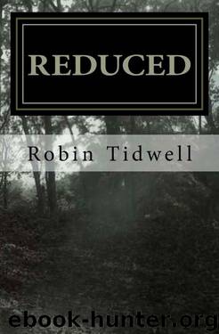 Reduced by Robin Tidwell