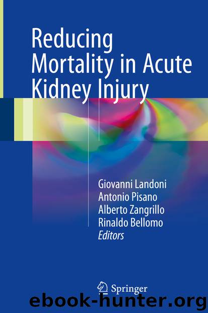 Reducing Mortality in Acute Kidney Injury by Giovanni Landoni Antonio Pisano Alberto Zangrillo & Rinaldo Bellomo