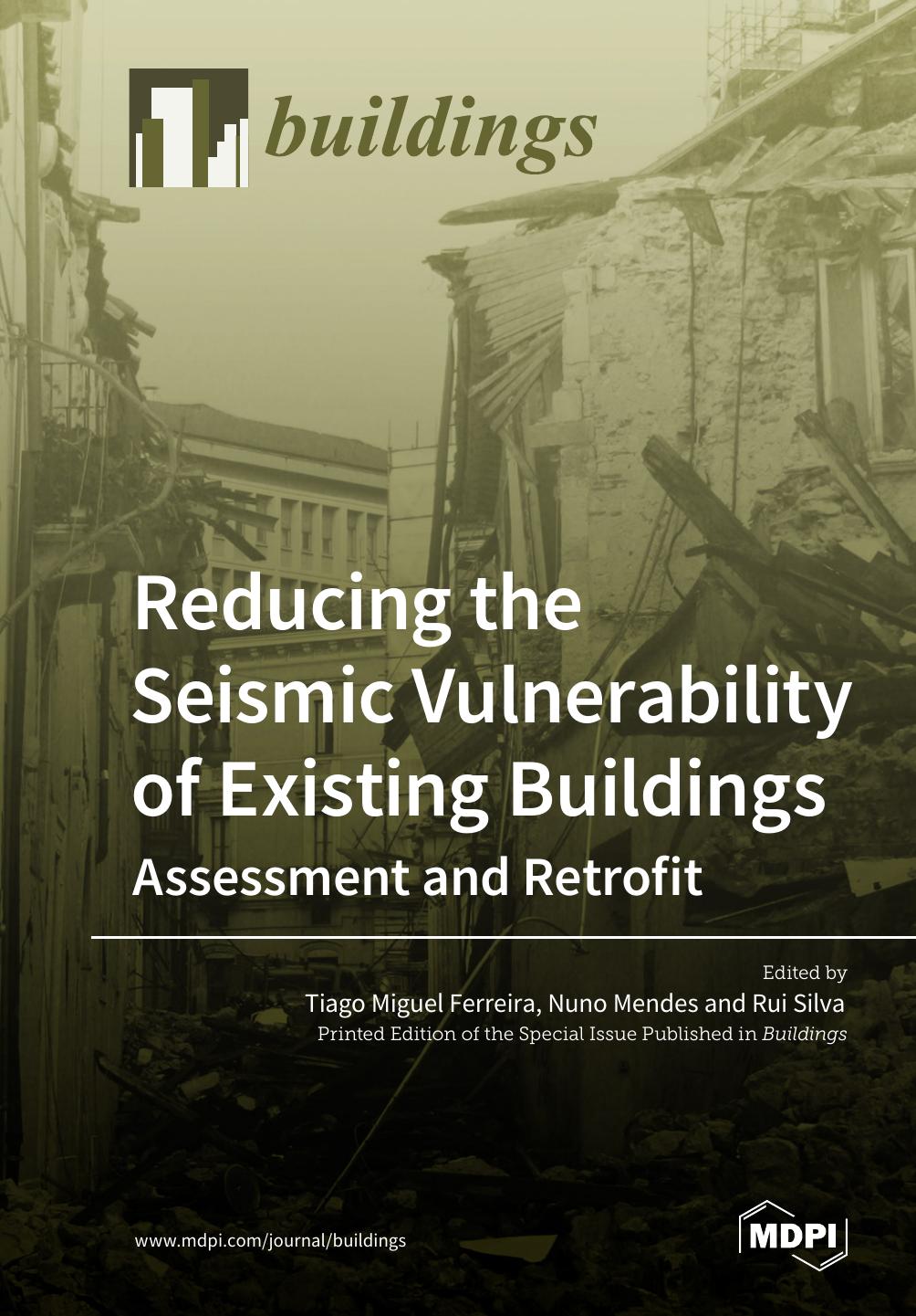Reducing the Seismic Vulnerability of Existing Buildings Assessment and Retrofit by Tiago Miguel Ferreira (editor) Nuno Mendes (editor) Rui Silva (editor)