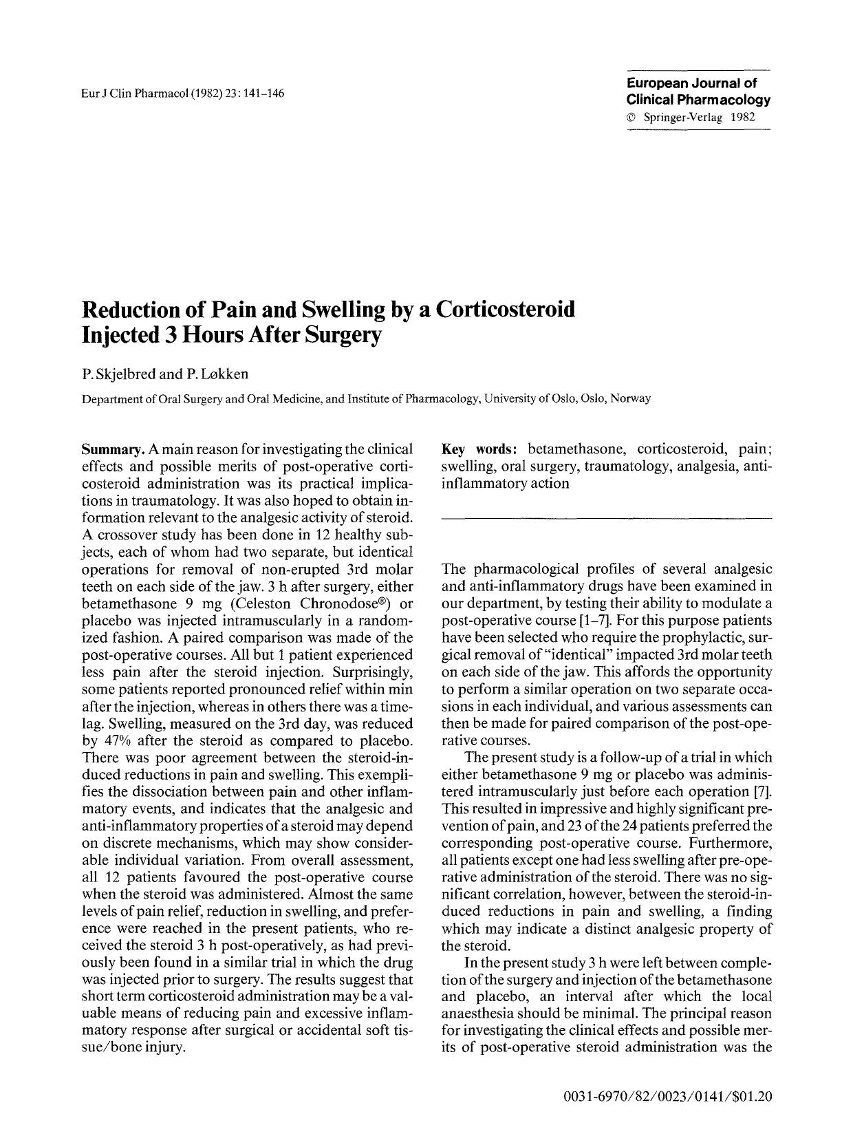 Reduction of pain and swelling by a corticosteroid injected 3 hours after surgery by Unknown