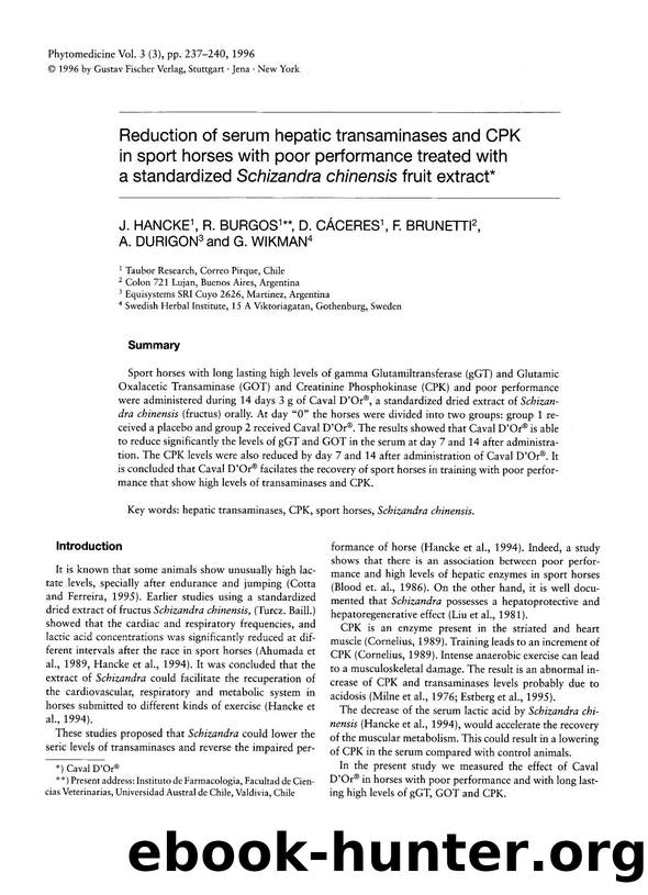 Reduction of serum hepatic transaminases and CPK in sport horses with poor performance treated with a standardized Schizandra chinensis fruit extract by J. Hancke & R. Burgos & D. Cáceres & F. Brunetti & A. Durigon & G. Wikman