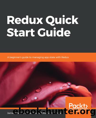 Redux Quick Start Guide by James Lee