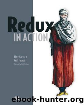 Redux in Action by Marc Garreau Will Faurot