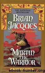 Redwall 06 - Martin The Warrior by Brian Jacques