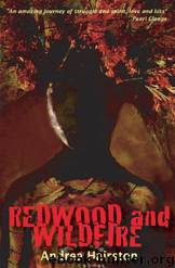 Redwood and Wildfire by Andrea Hairston