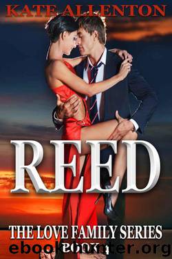 Reed (The Love Family Series Book 4) by Allenton Kate