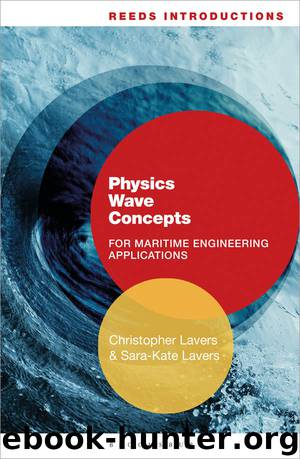 Reeds Introductions: Physics Wave Concepts for Marine Engineering Applications (Reeds Professional) by Christopher Lavers