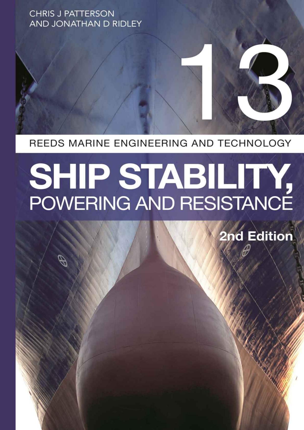 Reeds Vol 13: Ship Stability, Powering and Resistance by Jonathan Ridley & Christopher Patterson