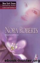 Reencuentro by Nora Roberts