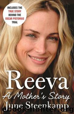 Reeva: A Mother's Story by Steenkamp June