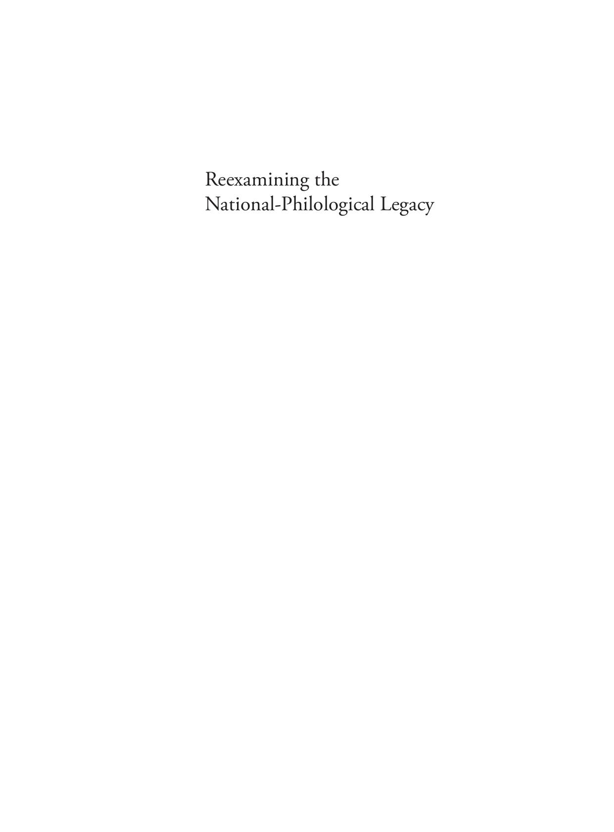 Reexamining the National-Philological Legacy by Edited by Vladimir Biti
