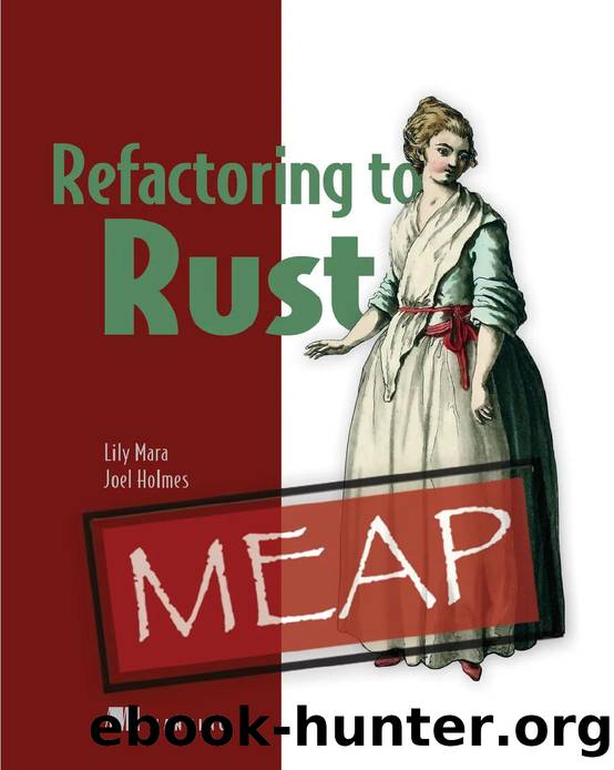 Refactoring to Rust MEAP V10 by Lily Mara Joel Holmes
