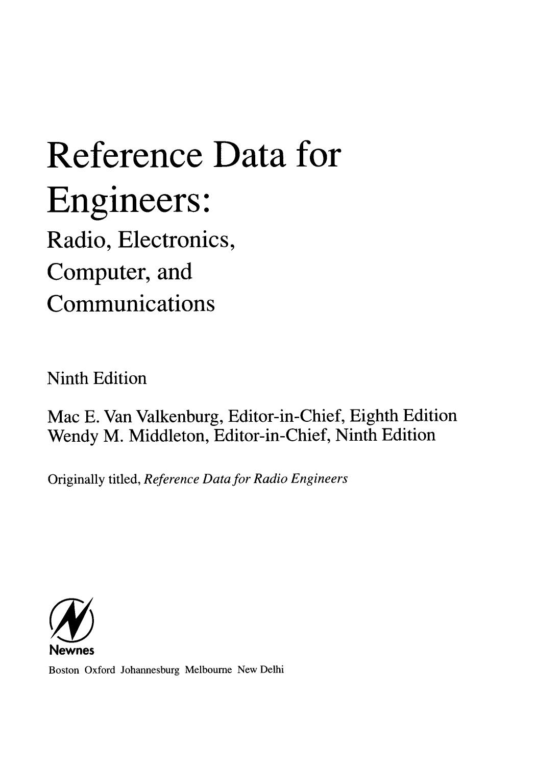 Reference Data for Engineers: Radio, Electronics, Computers and Communications by M.E. Van Valkenburg; Wendy M. Middleton