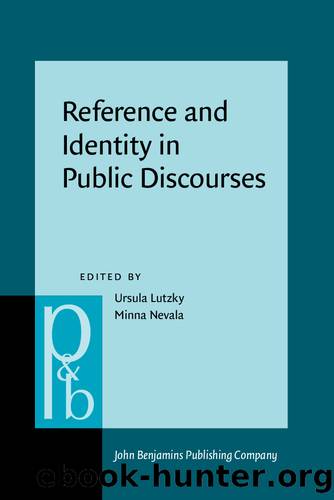 Reference and Identity in Public Discourses by Lutzky Ursula;Nevala Minna; & Minna Nevala