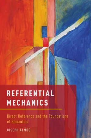 Referential mechanics : direct reference and the foundations of semantics by Joseph Almog