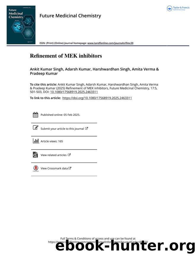 Refinement of MEK inhibitors by Ankit Kumar Singh & Adarsh Kumar & Harshwardhan Singh & Amita Verma & Pradeep Kumar