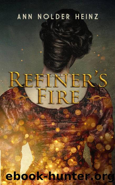 Refiner's Fire by Ann Nolder Heinz