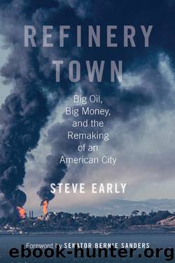 Refinery Town by Steve Early