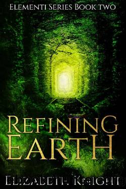 Refining Earth (Elementi Book 2) by Elizabeth Knight