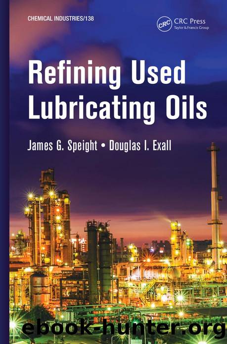 Refining Used Lubricating Oils by Speight James Exall Douglas I