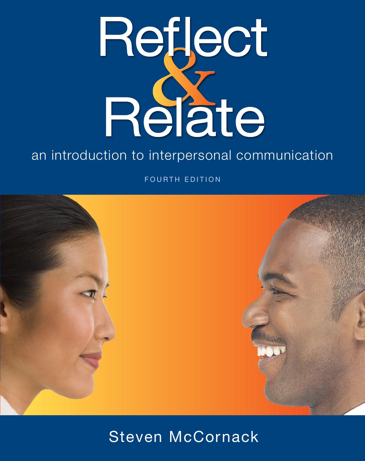 Reflect and Relate: An Introduction to Interpersonal Communication by Steven McCornack
