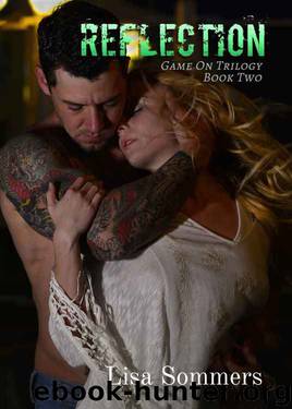 Reflection (Game On Trilogy #2) by Lisa Sommers
