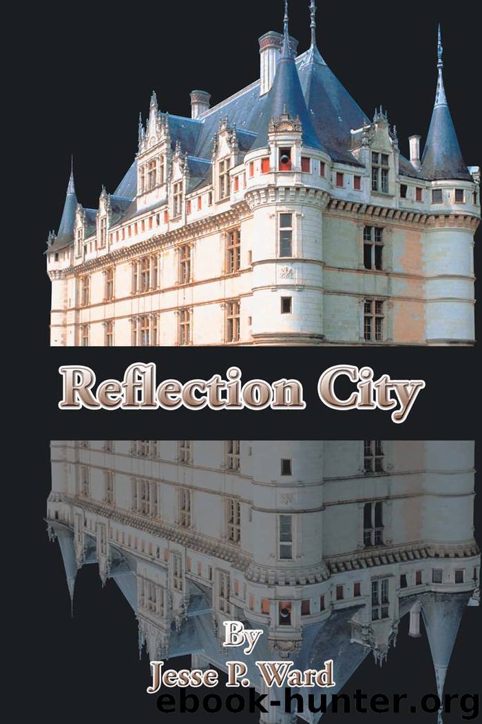 Reflection City by jesse p. ward