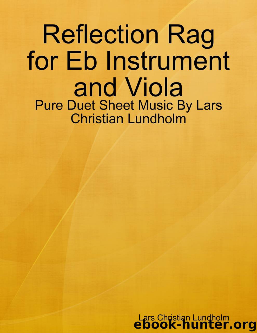 Reflection Rag for Eb Instrument and Viola - Pure Duet Sheet Music By Lars Christian Lundholm by Lars Christian Lundholm