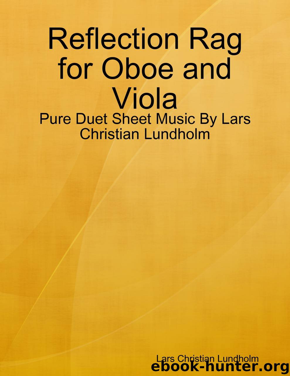 Reflection Rag for Oboe and Viola - Pure Duet Sheet Music By Lars Christian Lundholm by Lars Christian Lundholm