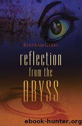 Reflection from the Abyss by Bertram Gibbs