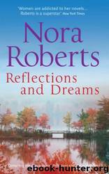 Reflections & Dreams (Reflections & Dance Of Dreams) by Nora Roberts