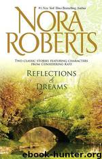 Reflections & Dreams: Reflections\Dance of Dreams by Nora Roberts