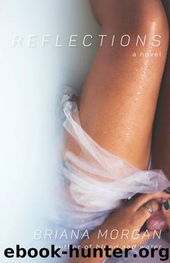 Reflections by Briana Morgan