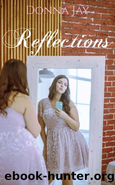Reflections by Donna Jay